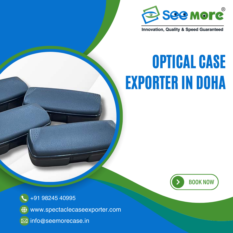 Optical Case Exporter in Doha